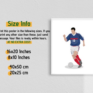 May include: A digital illustration of a soccer player wearing a blue and red jersey with the number 10 on it. The player is dribbling a soccer ball. The image includes text that says "Size Info" and lists the following sizes: 16x20 inches, 8x10 inches, 40x50 cm, and 20x25 cm. The text also says "You can print this poster in the following sizes. If you want to print any other size than these, just send me a message. Your files is ready within hours. AT NO EXTRA COST!"