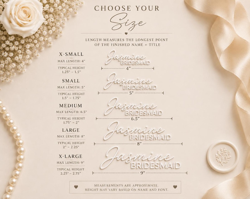 May include: A size guide chart titled CHOOSE YOUR SIZE with five white script name and title examples ranging from 4 inches to 9 inches in length. The chart lists X-SMALL, SMALL, MEDIUM, LARGE, and X-LARGE categories with corresponding max length and height measurements in inches.