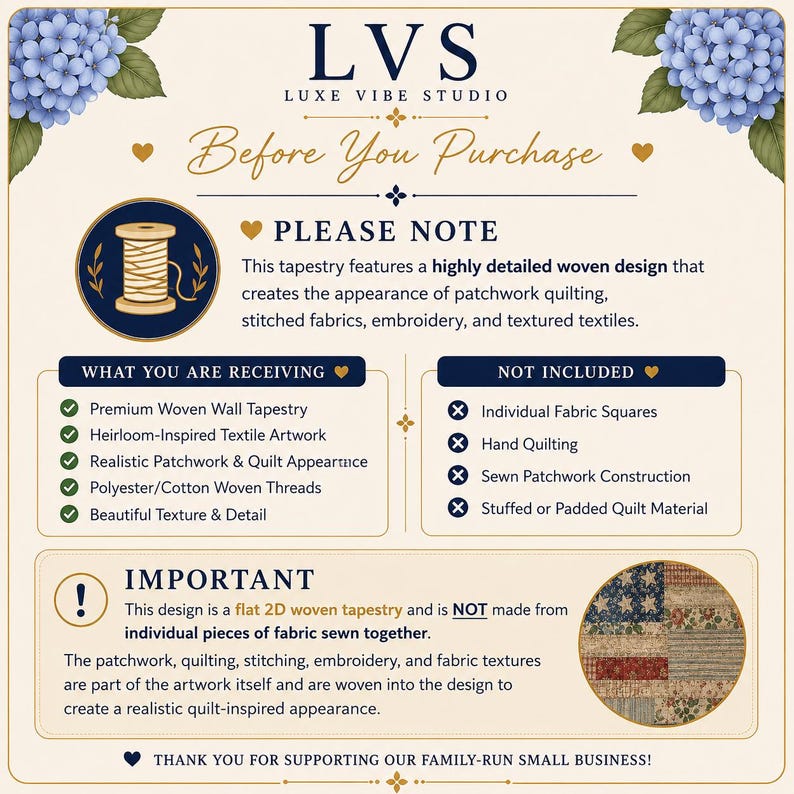 May include: An informational graphic for a woven wall tapestry featuring the text LVS Luxe Vibe Studio, Before You Purchase, Please Note, What You Are Receiving, Not Included, and Important. It explains the flat 2D woven design with quilt imagery.