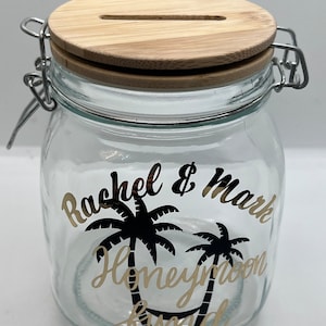 Personalised Honeymoon fund glass jar Money Box . Savings jar . Piggy bank with money slot.