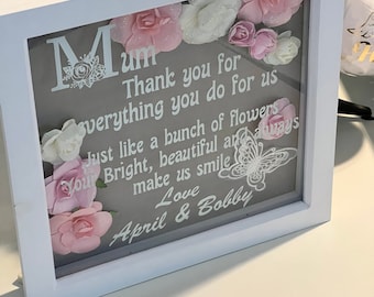 Personalised flower shadow box, Mothers day,-Thank you, Nan, Wife or Birthday