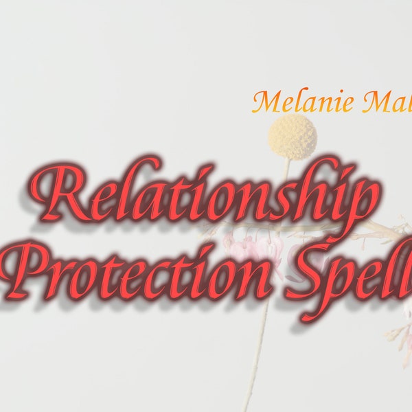 Relationship Protection Spell ~ Create A Shield Of Love, Harmony, Positive Energy, Longevity, Resolve Conflicts, Navigate Challenges