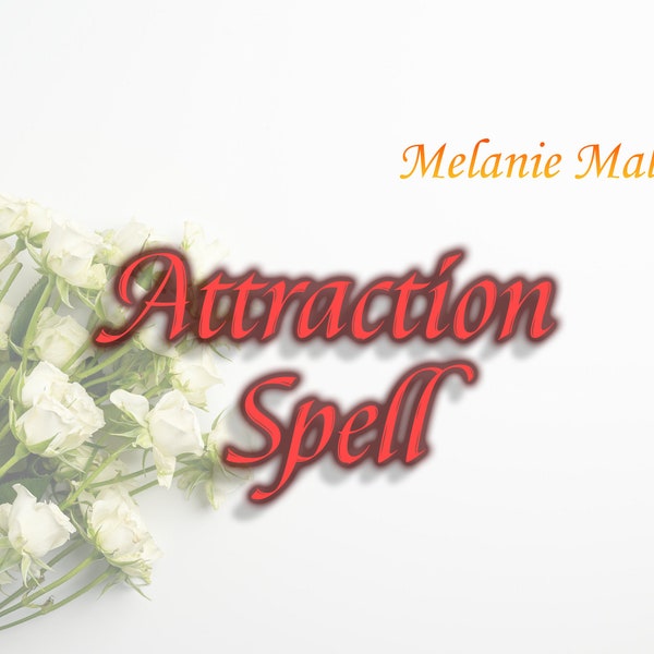 Attraction Spell ~ An Irresistible Allure, Natural Charm, Confidence, Magnetism, Captivating, Sensuality, Create Opportunities