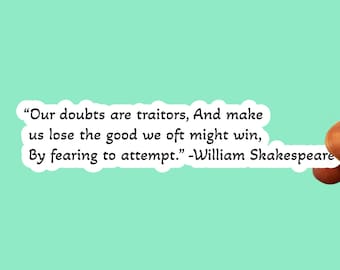 William Shakespeare quote sticker,water bottle sticker,laptop sticker,kindle sticker,bookish sticker,wisdom sticker,literary sticker