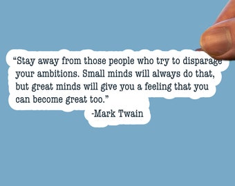 Mark Twain quote sticker, water bottle sticker, laptop sticker, journal sticker, friendship quote