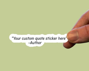 custom quote sticker,water bottle sticker,laptop sticker,kindle sticker,bookish sticker,your custom personalized sticker