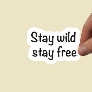Stay Wild Stay Free Sticker - Nature Lover Hiking Sticker - Waterproof Adventure Camping Decal for Outdoor Enthusiasts & Wanderlust Gifts