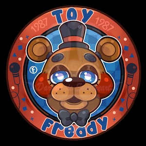 May include: A red and blue circular sticker with the text "TOY FREDDY 1987" around the edge. In the center is a cartoon brown bear with a black top hat, a red bow tie, and blue eyes. The bear is smiling.