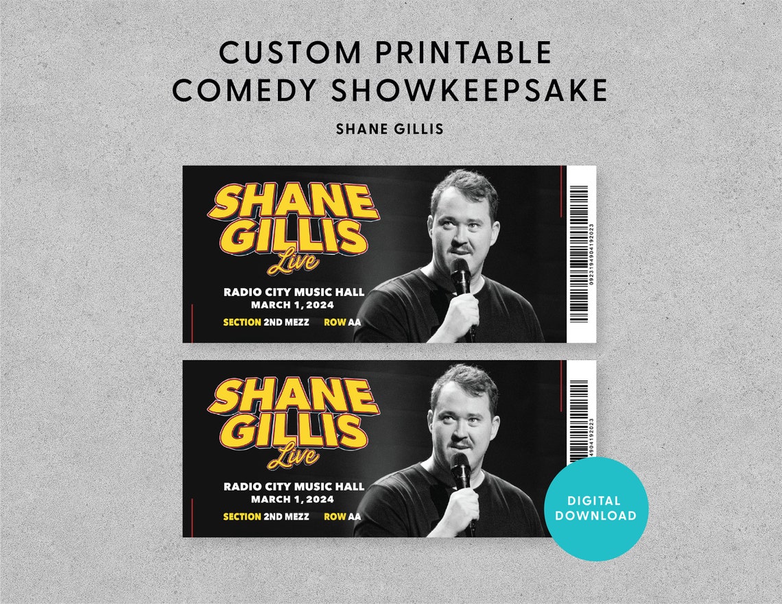 PRINTABLE Shane Gillis Custom Printable Comedy Show Souvenir Ticket Digital Download Etsy
