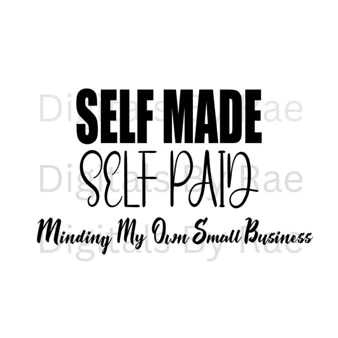 PNG Small Business Svg Self Paid PNG Motivational Svg Etsy