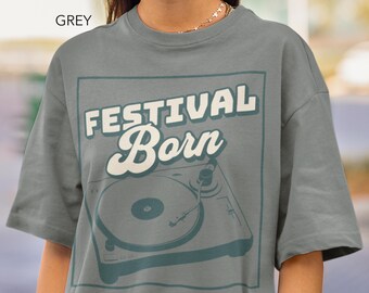 Festival Born Comfort Colors® T Shirt,  Rave Festival Wear, Rave Party T Shirt, Music Festival Outfit, EDM Shirt, Rave Gift, Festival Top