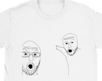 Wojak Pointing Funny Shirt, Meme Shirt, Gag Gifts, Ironic, T-Shirt