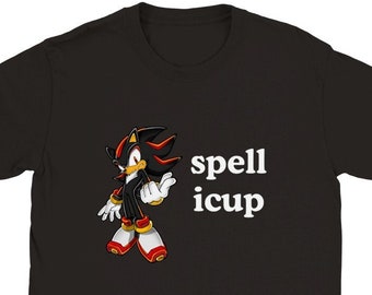 Spell ICUP Funny Shirt, Meme Shirt, Gag Gifts, Ironic, Shadow, T-Shirt