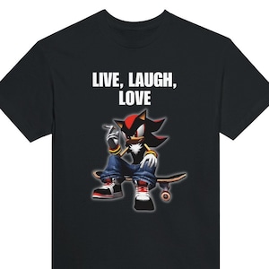 Shadow Live Laugh Love Funny Shirt, Shadow Meme Shirt, Gag Gifts, Ironic T-shirt