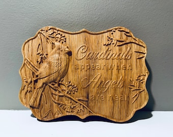 Cardinals Appear when Angels are Near - Wood Carving / Plaque - Handmade