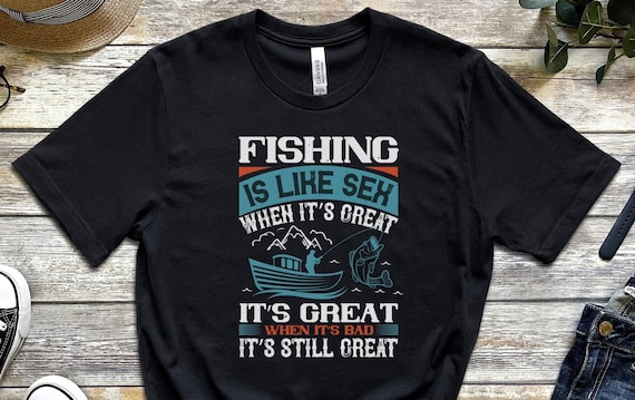 Funny Fishing Shirt, Mens Fishing T Shirt, Funny Fishing Shirt, Fishing  Graphic Tee, Fisherman Gifts, Present for Fisherman 