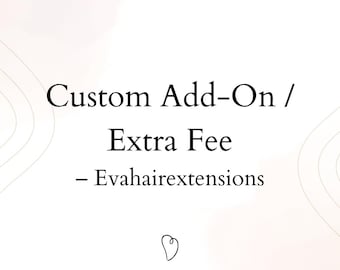 Complemento personalizado / Tarifa adicional – Extensiones de cabello Eva