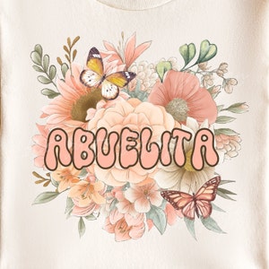 Floral Abuelita Png Design File For Sublimation, Abuelita Png, Tshirt Design Mother&#39;s Day Gift, Spanish Abuela Grandma Png Sublimation