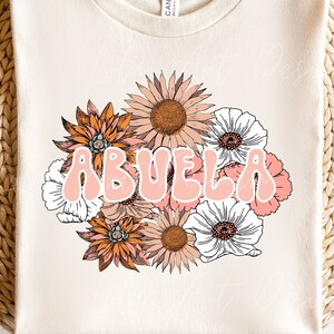 Floral Abuela Png Design File For Sublimation,  Abuela Floral Png, Tshirt Design Png Gift For Grandma, Spanish Png Design, Instant Downloads