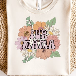 Fur Mama PNG For Sublimation, Boho Fur Mama Shirt Designs Png, Fur Mom sublimation, Fur Mama Floral png, Dod Lover Gift Sublimation Design