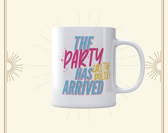 Tasse The Party has arrived // English // Fun // Call the Police // Tokio / Hotel // Kaulitz // Bill Tom // Emo Punk // German // Geburtstag