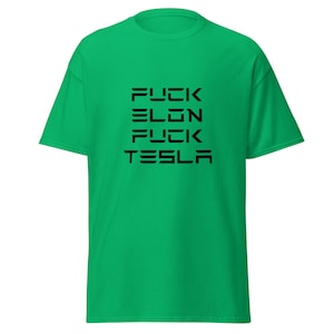 Fuck Hate Elon Musk T-Shirt Political Revolt Protest Dump Donald Trump Felon March Riot FTD FEM Feminist Swasticar Tesla