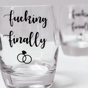 ENGAGEMENT TUMBLER | Engagement Whiskey Glass | Funny Engagement Gift | F*cking Finally Tumbler | Bride To Be Glass |Engagement Gift For Him