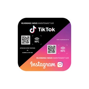 May include: Black and orange square sticker with a white TikTok logo and a QR code. The text "REJOIGNEZ-NOUS MAINTENANT SUR" is above the TikTok logo. The text "WWW.TAGMONSHOP.FR" is in the upper right corner. The text "NFC" is below the QR code. The text "APPROCHEZ VOTRE TÉLÉPHONE OU SCANNEZ LE QR CODE" is below the "NFC" text. The sticker also has a QR code and the text "NFC" in the lower right corner. The text "REJOIGNEZ-NOUS MAINTENANT SUR" is above the Instagram logo. The text "Instagram" is below the Instagram logo.