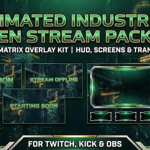 Może przedstawiać: Animowany pakiet Industrial Green Stream z zestawem nakładek Sci-Fi Matrix. Obraz zawiera HUD, ekrany i przejścia z tekstem "Back Soon", "Stream Offline" i "Starting Soon". Pakiet przeznaczony dla Twitch, Kick i OBS.