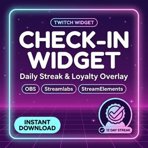 Puede incluir: Una superposición de widget de Twitch digital con un borde estilo neón, que muestra el texto TWITCH WIDGET, CHECK-IN WIDGET, Daily Streak & Loyalty Overlay, OBS, Streamlabs, StreamElements, INSTANT DOWNLOAD y una insignia 12 DAY STREAK.