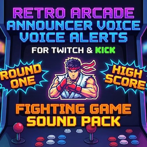 May include: An image promoting a retro arcade fighting game sound pack. The design features a stylized arcade cabinet with text that reads "Retro Arcade Announcer Voice Alerts For Twitch & Kick". The image includes a character illustration and the words "Round One" and "High Score".