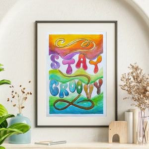 Stay Groovy Typographic Printable Wall Art, Positive Motivational Quotes, Downloadable Prints, Retro Inspirational Mental Health Poster