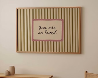 You Are So Loved Print, Striped Nursery Quote Poster, Kids Decor, Cottagecore Printable Art