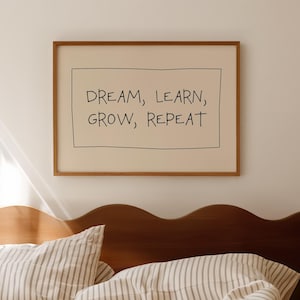 Dream Learn Grow Repeat Print: Neutral Quote Poster, Trendy Apartment Decor (Digital Download, Horizontal)