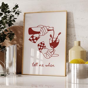 赤ワインのウォールアート、印刷可能な「Tell Me When Wine」ポスター、楽しいウォールアート、レトロなワインプリント、モダンなキッチンウォールアート、ヴィンテージワイン愛好家へのギフト