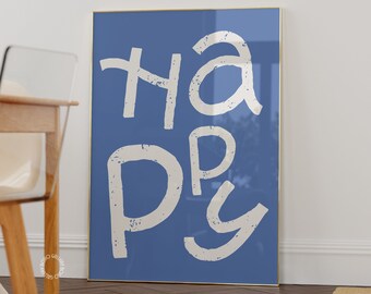 May include: A blue poster with the word "HAPPY" written in white, stylized lettering. The poster is framed in a thin gold frame.