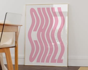 CHILL Print: Pink Retro Wavy Typography Art (Digital Download)