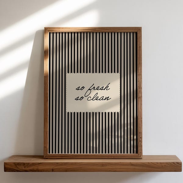 Black Striped Bathroom Print: So Fresh So Clean, Funny Toilet Poster (Digital Download)
