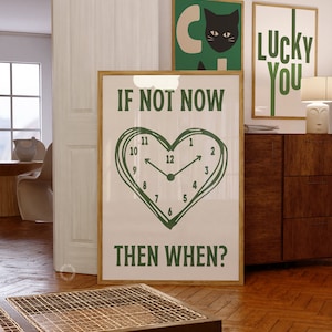 Wenn nicht jetzt Ästhetischer Zitat Print, Grünes Retro Poster, Dekor im Studentenwohnheim, digitaler Download, große Positivität Drucke, Wanddekoration, printable Kunst