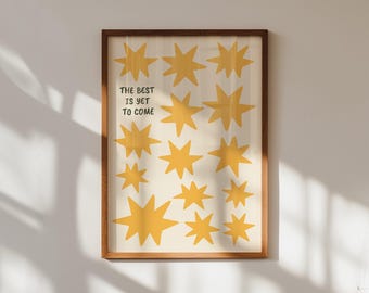The Best Is Yet to Come Wall Art Print Motivational Quote Decor Trendy Yellow Star Printable