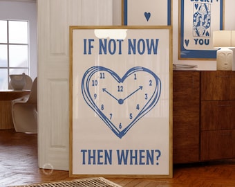 If Not Now Print retro blauwe muurkunst blauwe slaapzaal muur decor trendy posters preppy kamer decor motivatie appartement esthetische print barwagen kunst