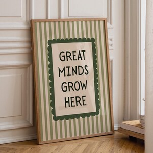great minds grow here striped green print