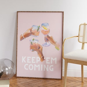Pink Keep Em Coming Print Bar Cart Art Digital Download Retro Martini Print Trendy 70s Art Cheers Art Print Cocktail Print Pink Bar Art