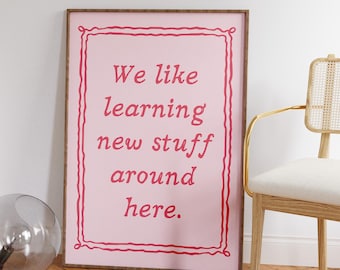 Pink Classroom Poster, Homeschool Quote Print (Digital Download)