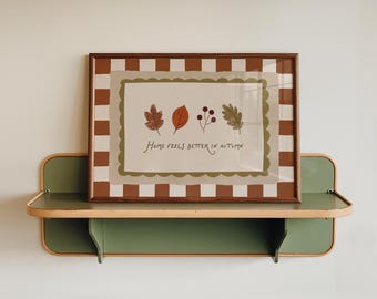 Home Feels Better in Autumn, Printable Fall Botanical Print, Cottagecore Leaves Art, Neutral Rustic Farmhouse Decor