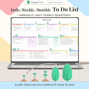 May include: A laptop screen shows a digital to-do list template, organised by daily, weekly, monthly, and annual tasks. The image includes the text "Daily, Weekly, Monthly To Do List" and "Plant trees as you complete your to-dos."