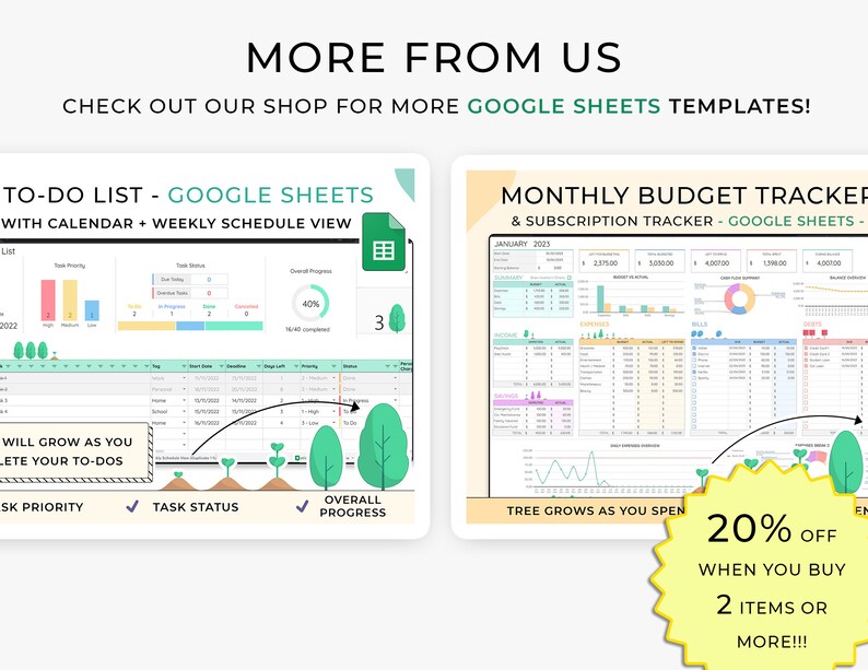 Puede incluir: Dos plantillas de Google Sheets para listas de tareas y seguimiento del presupuesto mensual. La plantilla de lista de tareas incluye un calendario, una vista de programaci&oacute;n semanal y una barra de progreso que crece a medida que se completan las tareas. La plantilla de seguimiento del presupuesto incluye un presupuesto mensual, un seguimiento de las suscripciones y un &aacute;rbol que crece a medida que se realiza el seguimiento del gasto. Ambas plantillas ofrecen un descuento del 20% al comprar dos o m&aacute;s art&iacute;culos.