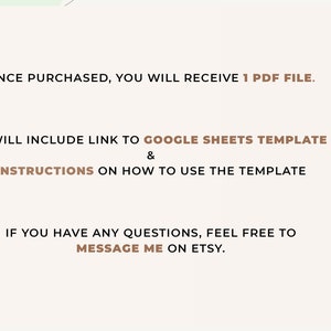May include: A digital illustration of a PDF file, a Google Sheets icon, and a speech bubble. The text reads: "ONCE PURCHASED, YOU WILL RECEIVE 1 PDF FILE. IT WILL INCLUDE LINK TO GOOGLE SHEETS TEMPLATE & INSTRUCTIONS ON HOW TO USE THE TEMPLATE. IF YOU HAVE ANY QUESTIONS, FEEL FREE TO MESSAGE ME ON ETSY."