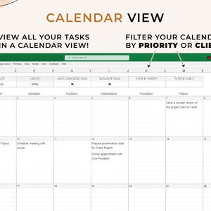 May include: A green and white calendar spreadsheet with the text "CALENDAR VIEW" at the top. The spreadsheet is divided into days of the week, with tasks listed for each day. The text "FILTER YOUR CALENDAR BY PRIORITY OR CLIENT" is at the top of the spreadsheet.