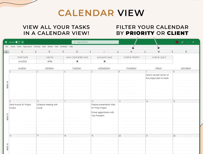 May include: A green and white calendar spreadsheet with the text "CALENDAR VIEW" at the top. The spreadsheet is divided into days of the week, with tasks listed for each day. The text "FILTER YOUR CALENDAR BY PRIORITY OR CLIENT" is at the top of the spreadsheet.
